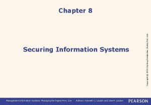 Securing Information Systems Management Information Systems Managing the