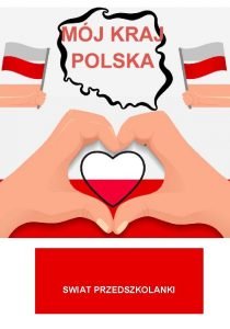 SWIAT PRZEDSZKOLANKI I I Polska to pastwo w