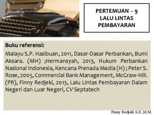 PERTEMUAN 9 LALU LINTAS PEMBAYARAN Buku referensi Malayu