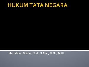 HUKUM TATA NEGARA Munafrizal Manan S H S