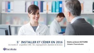 SINSTALLER ET CDER EN 2016 Les modes dacquisition