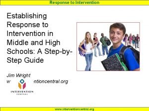 Response to Intervention Establishing Response to Intervention in