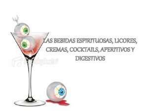 LAS BEBIDAS ESPIRITUOSAS LICORES CREMAS COCKTAILS APERITIVOS Y