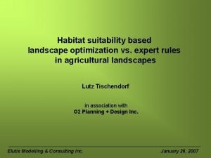 Habitat suitability based landscape optimization vs expert rules