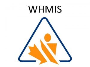What does whmis stand for *