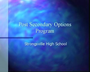 Post Secondary Options Program Strongsville High School Enrollment