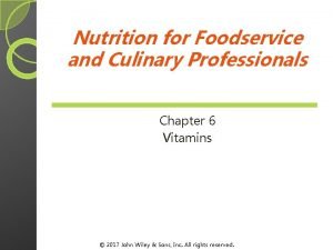 Nutrition for Foodservice and Culinary Professionals Chapter 6