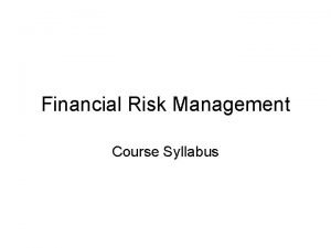 Financial risk management syllabus