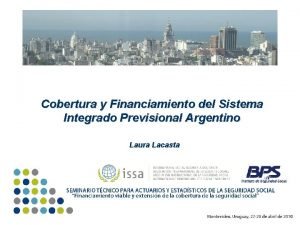 Cobertura y Financiamiento del Sistema Integrado Previsional Argentino