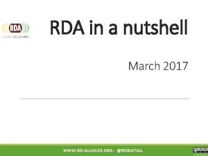 RDA in a nutshell March 2017 WWW RDALLIANCE