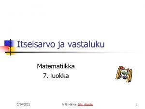 Itseisarvo ja vastaluku Matematiikka 7 luokka 2262021 Antti