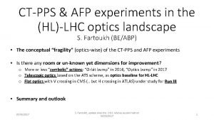 CTPPS AFP experiments in the HLLHC optics landscape