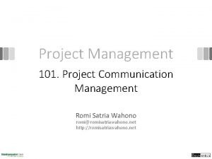 Project Management 101 Project Communication Management Romi Satria