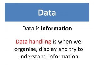 What is data handling