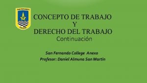 CONCEPTO DE TRABAJO Y DERECHO DEL TRABAJO Continuacin