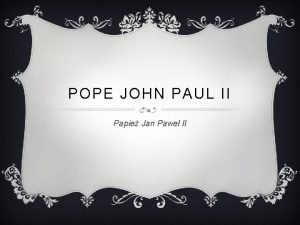 POPE JOHN PAUL II Papie Jan Pawe II