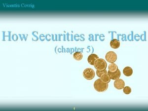 Vicentiu Covrig How Securities are Traded chapter 5