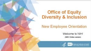 Nih new employee orientation Nih new employee orientation