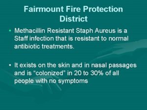 Fairmount Fire Protection District Methacillin Resistant Staph Aureus