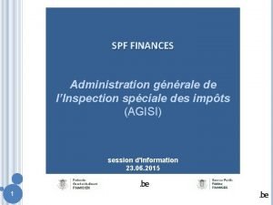 SPF FINANCES Administration gnrale de lInspection spciale des