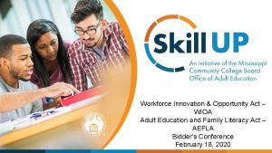 Workforce Innovation Opportunity Act WIOA Adult Education and