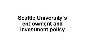 Seattle university endowment
