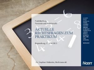 Praktikerkreis Personal und Arbeitsrecht AKTUELLE RECHTSFRAGEN ZUM PRAKTIKUM