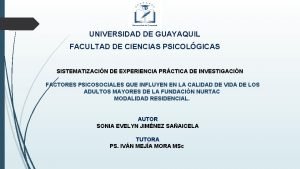 UNIVERSIDAD DE GUAYAQUIL FACULTAD DE CIENCIAS PSICOLGICAS SISTEMATIZACIN