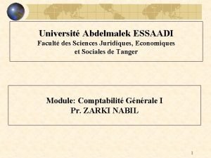 Universit Abdelmalek ESSAADI Facult des Sciences Juridiques Economiques