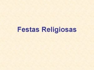 Festas Religiosas As comemoraes religiosas em Braga A