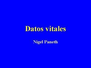 Datos vitales Nigel Paneth Cinco componentes de los