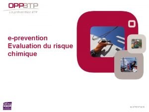 eprevention Evaluation du risque chimique OPPBTP 2015 Sommaire