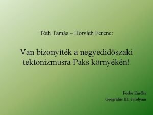 Tth Tams Horvth Ferenc Van bizonytk a negyedidszaki