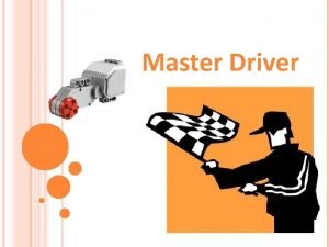 Master Driver Master Driver Activity Your Engineering Challenge