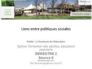 Liens entre politiques sociales Public L 2 Sciences