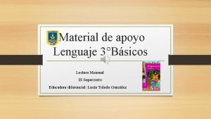 Material de apoyo Lenguaje 3Bsicos Lectura Mensual El