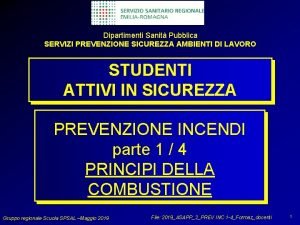 Dipartimenti Sanit Pubblica SERVIZI PREVENZIONE SICUREZZA AMBIENTI DI