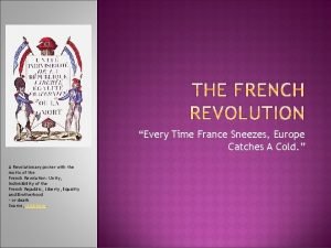 Who marked when france sneezes europe catches a cold