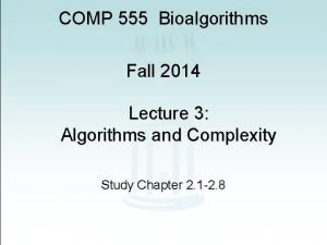 COMP 555 Bioalgorithms Fall 2014 Lecture 3 Algorithms