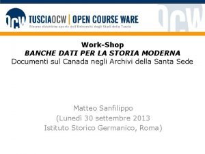 WorkShop BANCHE DATI PER LA STORIA MODERNA Documenti