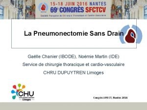 La Pneumonectomie Sans Drain Galle Chanier IBODE Nomie