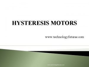 Application of hysteresis motor