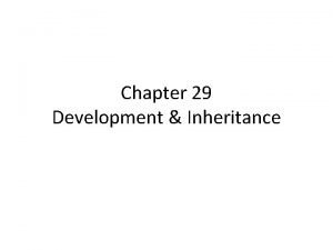 Chapter 29 Development Inheritance Pregnancy Window Secondary oocyte