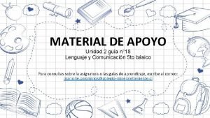 MATERIAL DE APOYO Unidad 2 gua n 18