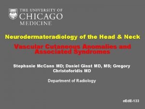 Neurodermatoradiology of the Head Neck Vascular Cutaneous Anomalies