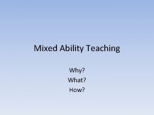 Mixed Ability Teaching Why What How Made to