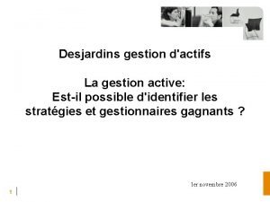 Desjardins gestion dactifs La gestion active Estil possible