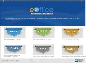 Topics Office Automation Existing Landscape e Office Genesis