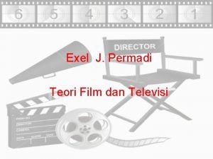 Exel J Permadi Teori Film dan Televisi Cinematography