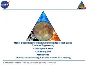 ModelBased Engineering Environment for ModelBased Systems Engineering Christopher